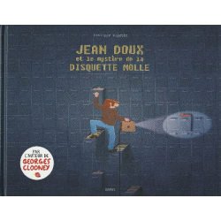 Jean Doux et le mystère de la disquette molle - Jean Doux et le mystère de la disquette molle