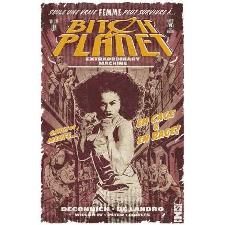 Bitch Planet - Tome 1 - Extraordinary Machine