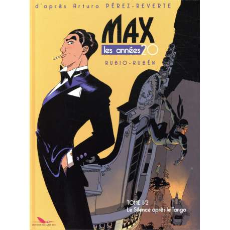 Max - Les Années 20 - Tome 1 - Le Silence après le Tango
