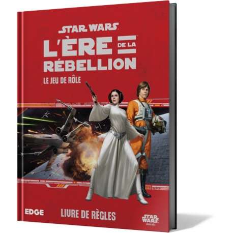 SW L'Ere de la Rebellion - Le Jeu de Rôle