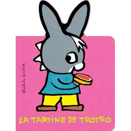 La tartine de Trotro