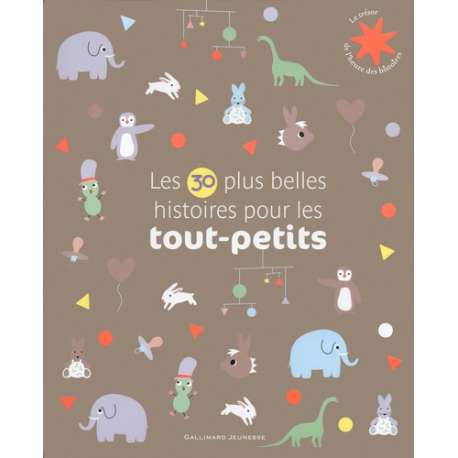 Les 30 plus belles histoires pour les tout-petits