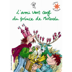 L'ami vert cerf du prince de Motordu