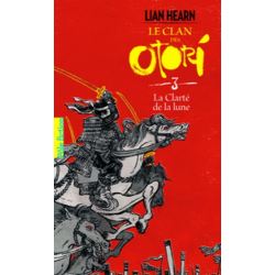 Le Clan des Otori - Tome 3