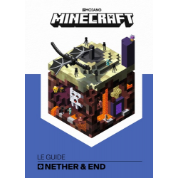 Minecraft, le guide Nether & Ender