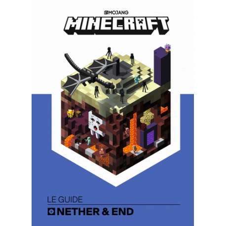 Minecraft, le guide Nether & Ender