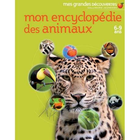 Mon encyclopédie des animaux - 6-9 ans