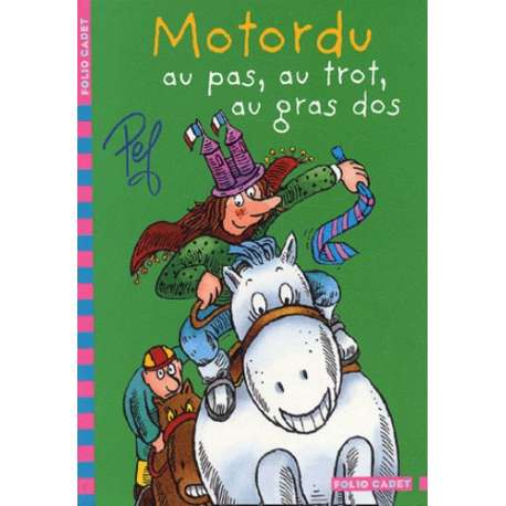 Motordu au pas, au trot, au gras dos