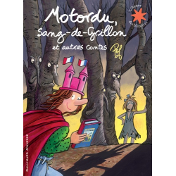 Motordu, sang-de-Grillon et autres contes