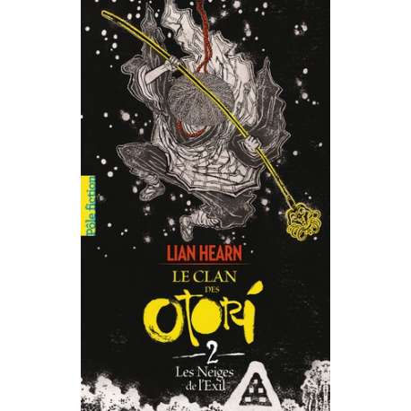 Le Clan des Otori - Tome 2