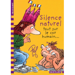 Silence naturel. Tout sur le cor humain...