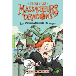 L'Ecole des Massacreurs de Dragons - Tome 2