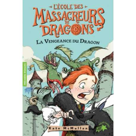 L'Ecole des Massacreurs de Dragons - Tome 2