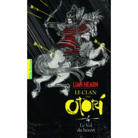 Le Clan des Otori - Tome 4