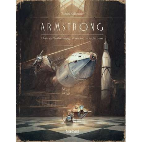 Armstrong - L'extraordinaire voyage d'une souris sur la Lune