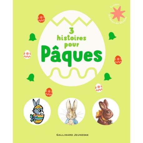 3 histoires pour Pâques - Zaza et les oeufs de Pâques. Pierre Lapin3 Adrien le lapin