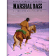 Marshal Bass - Tome 3 - Son nom est personne
