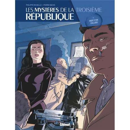 Mystères de la Troisième République (Les) - Tome 5 - Mort d'un collabo