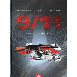 9/11 - Tome 1 - W.T.C. / Acte 1
