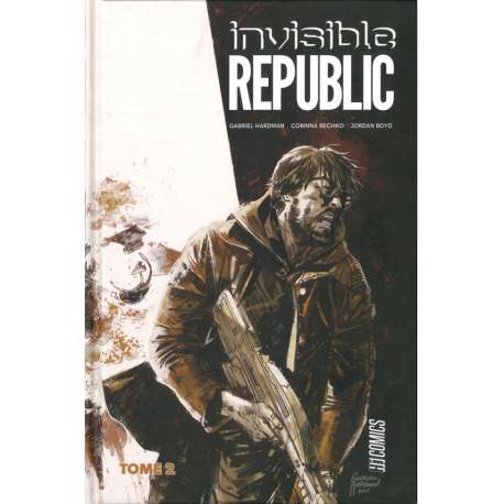 Invisible Republic - Tome 2 - Tome 2
