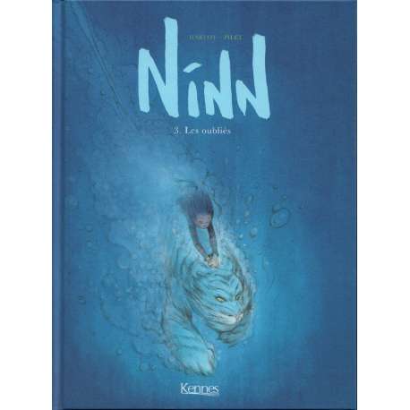 Ninn - Tome 3 - Les oubliés