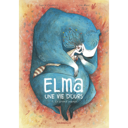 Elma, une vie d'ours - Tome 1 - Le grand voyage