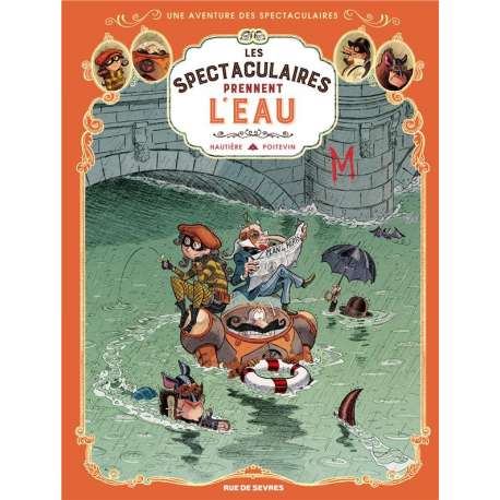 Spectaculaires (Une aventure des) - Tome 3 - Les Spectaculaires prennent l'eau