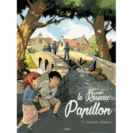 Le Réseau Papillon - Tome 1 - Aux arts, citoyens !