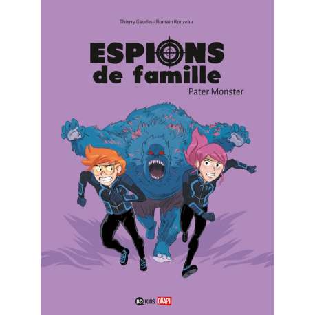 Espions de Famille - Tome 6 - Pater Monster