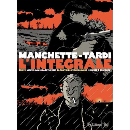 Intégrale Manchette-Tardi (L') - L'intégrale