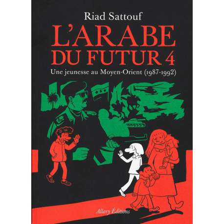 Arabe du futur (L') - Tome 4 - Une jeunesse au Moyen-Orient (1987-1992)