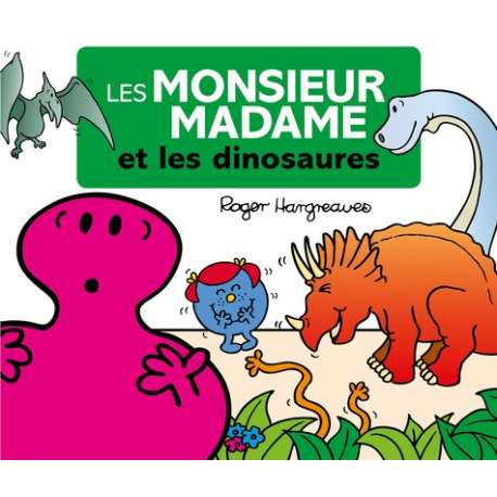 Les Monsieur Madame et les dinosaures
