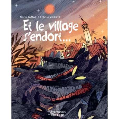 Et le village s'endort... - Et le village s'endort...