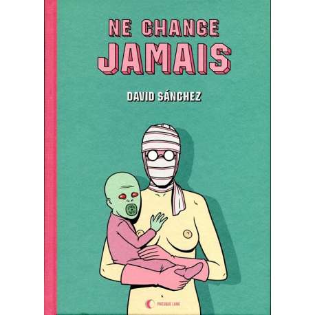 Ne change jamais - Ne change jamais