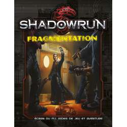 Shadowrun 5 : Ecran MJ Fragmentation