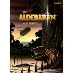 Aldébaran - Tome 4 - Le groupe