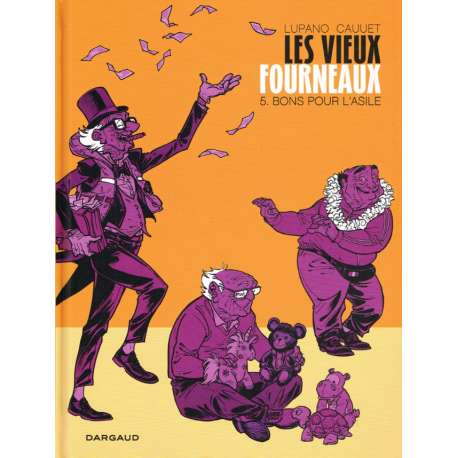 Vieux fourneaux (Les) - Tome 5 - Bons pour l'asile