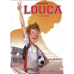 Louca - Tome 1 - Coup d'envoi