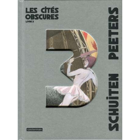 Cités obscures (Les) - Livre 3