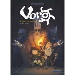 Voro - Tome 1 - Le secret des trois rois - première partie