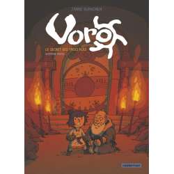 Voro - Tome 2 - Le secret des trois rois - deuxième partie