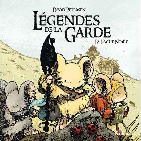 Légendes de la Garde - Tome 3 - La Hache Noire