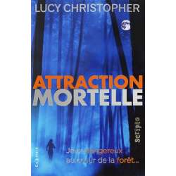 Attraction mortelle