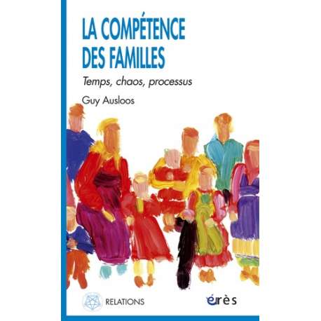 La compétence des familles. Temps, chaos, processus