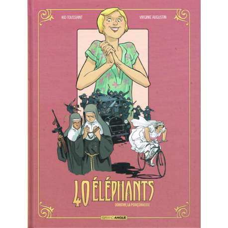 40 éléphants - Tome 3 - Dorothy, la poinçonneuse