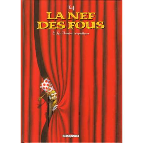 Nef des fous (La) - Tome 6 - Les Chemins énigmatiques