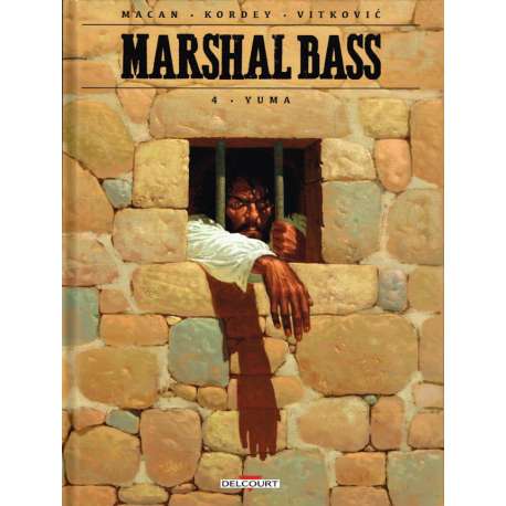 Marshal Bass - Tome 4 - Yuma