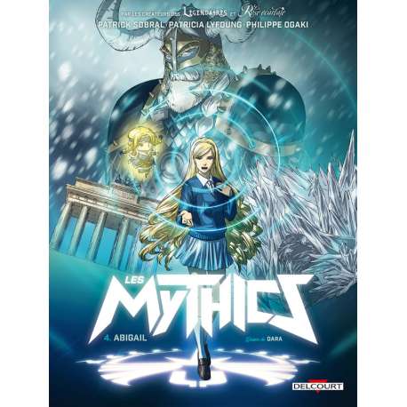 Mythics (Les) - Tome 4 - Abigail