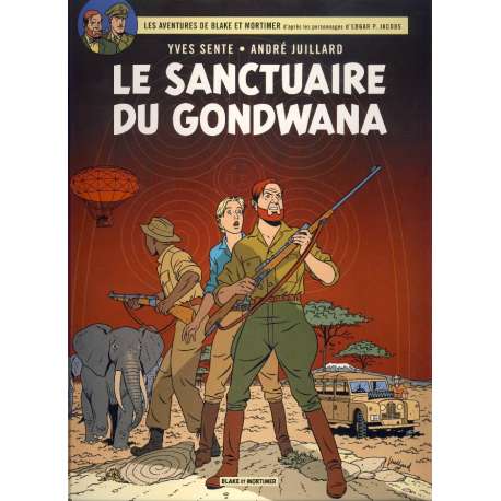 Blake et Mortimer - Tome 18 - Le Sanctuaire du Gondwana