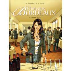 Châteaux Bordeaux - Tome 9 - Les Primeurs